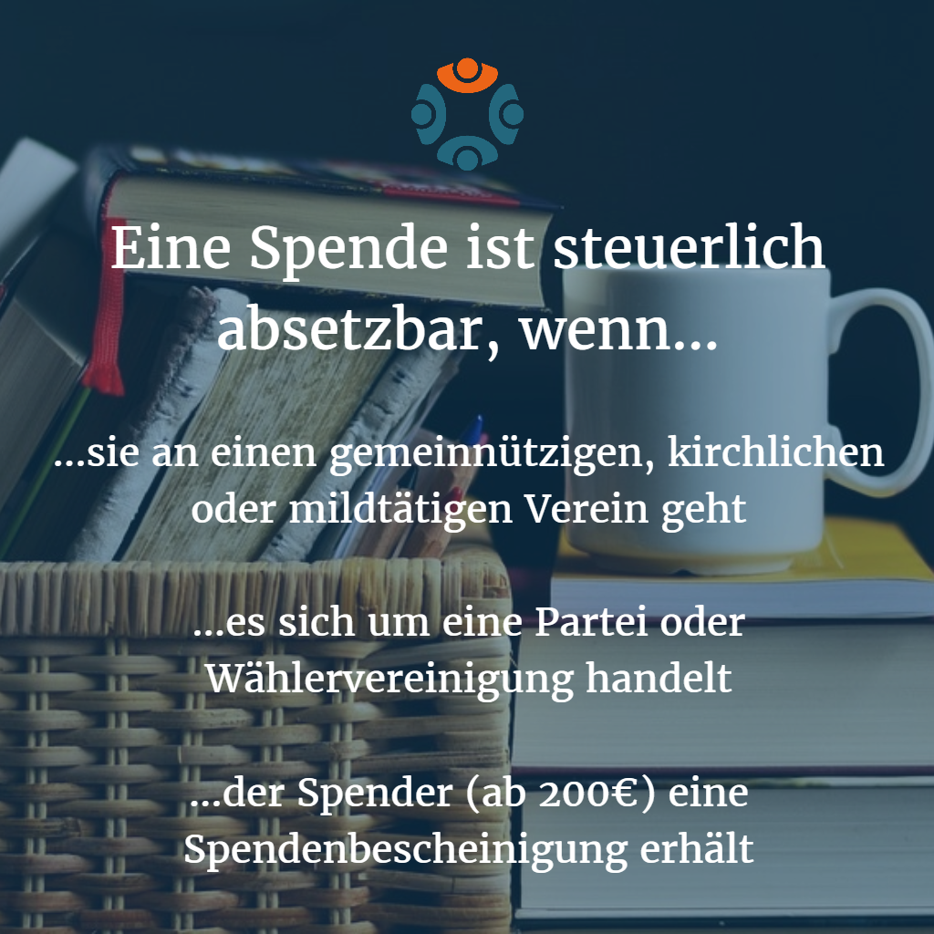 Infografik: Wann ist eine Spende steuerlich absetzbar? Kurz zusammengefasst.